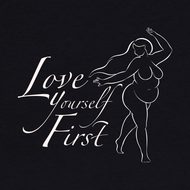 Love yourself first - body positive feminist slogan statement by Bopo Watercolour